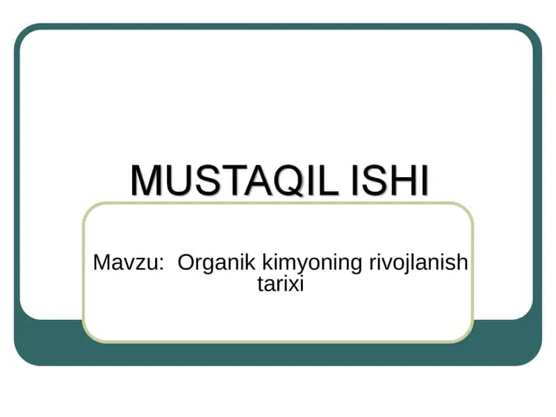 Organik kimyoning rivojlanish tarixi 1