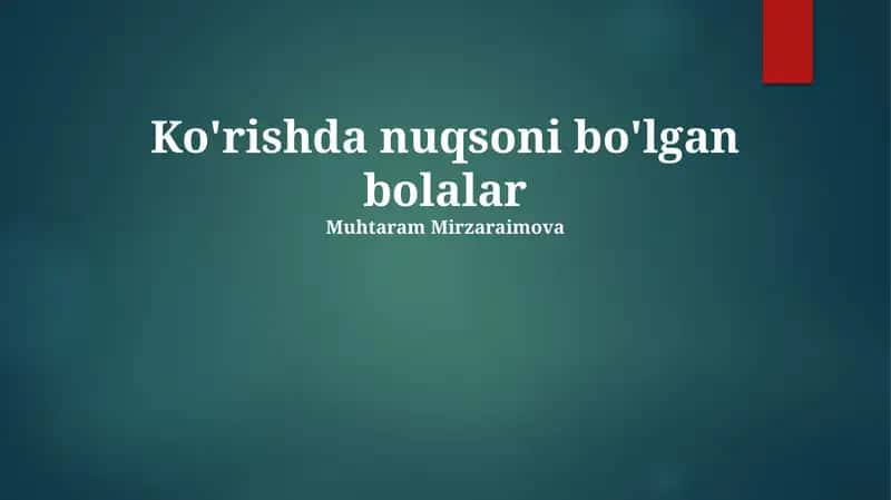 Ko'rishda nuqsoni bo'lgan bolalar 1