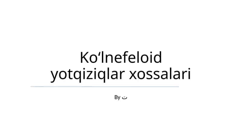 Koʻlnefeloid yotqiziqlar xossalari 1