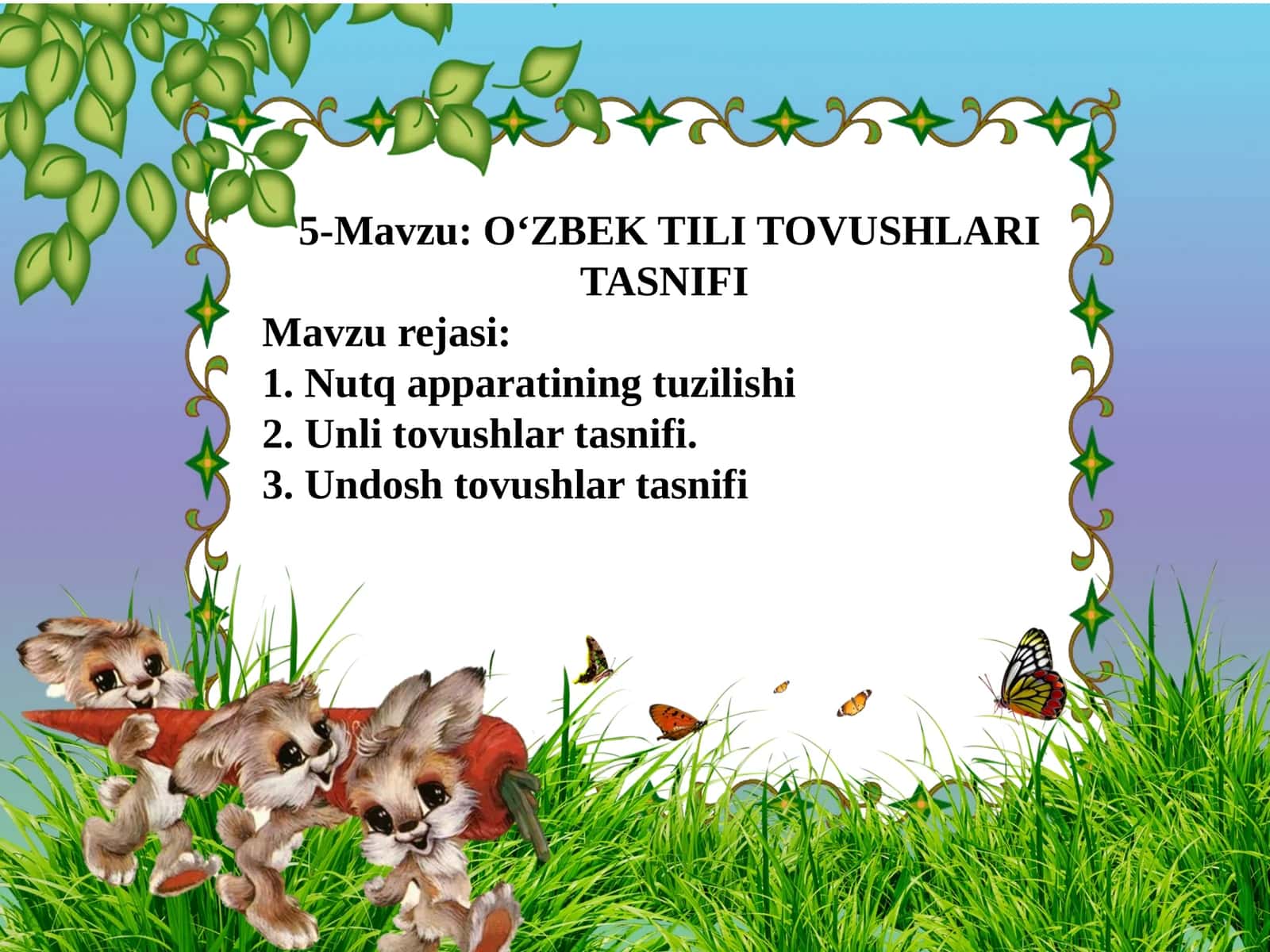 O‘ZBEK TILI TOVUSHLARI TASNIFI 1