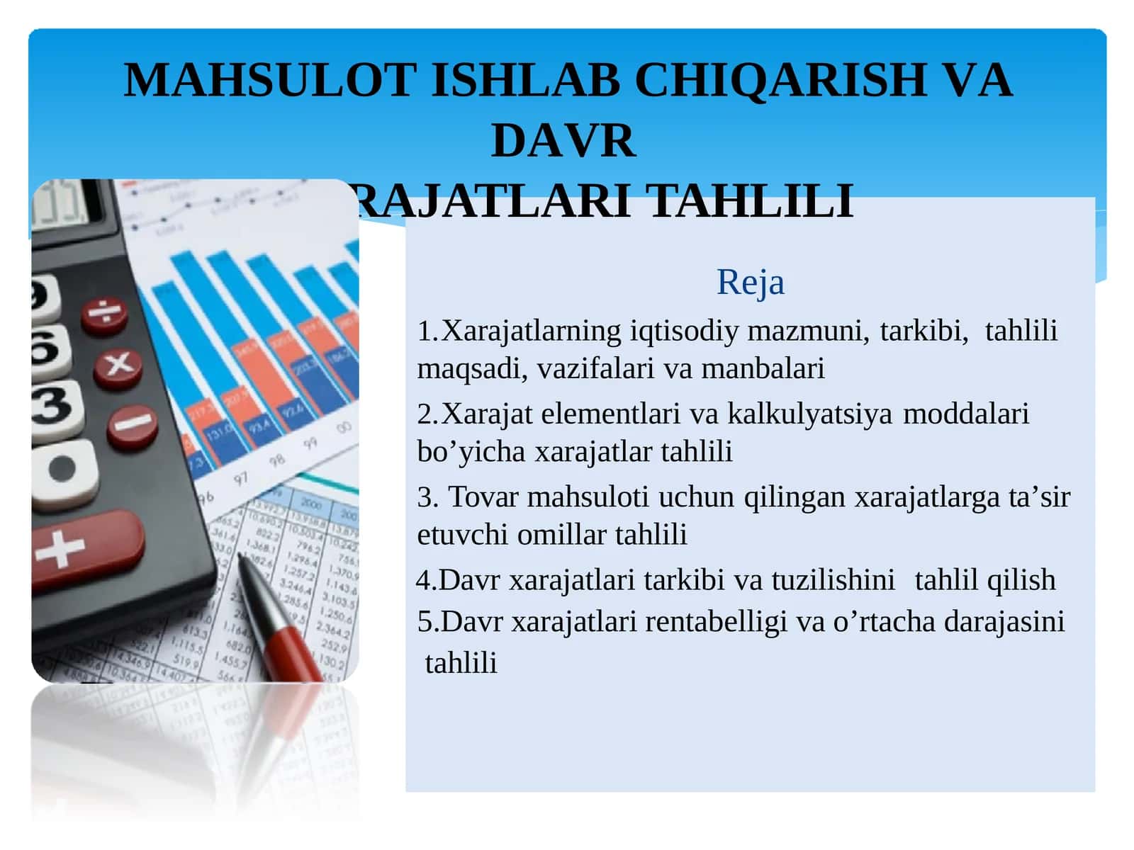 MAHSULOT ISHLAB CHIQARISH VA DAVR XARAJATLARI TAHLILI 1