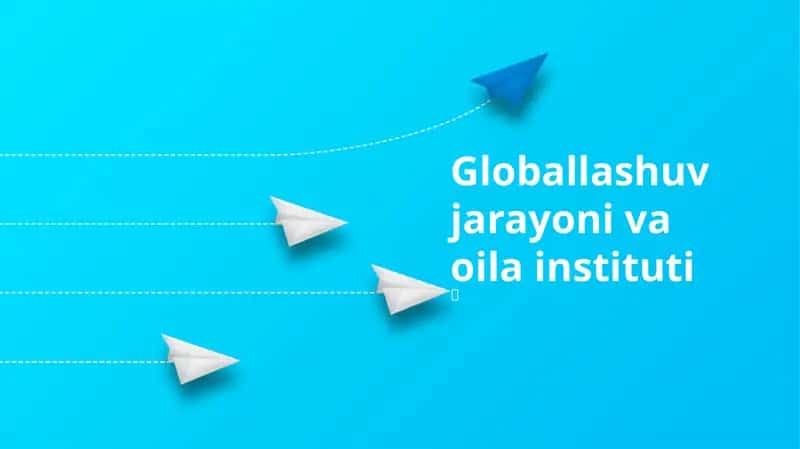 Globalizatsiya va Oila Tuzilmalari 1