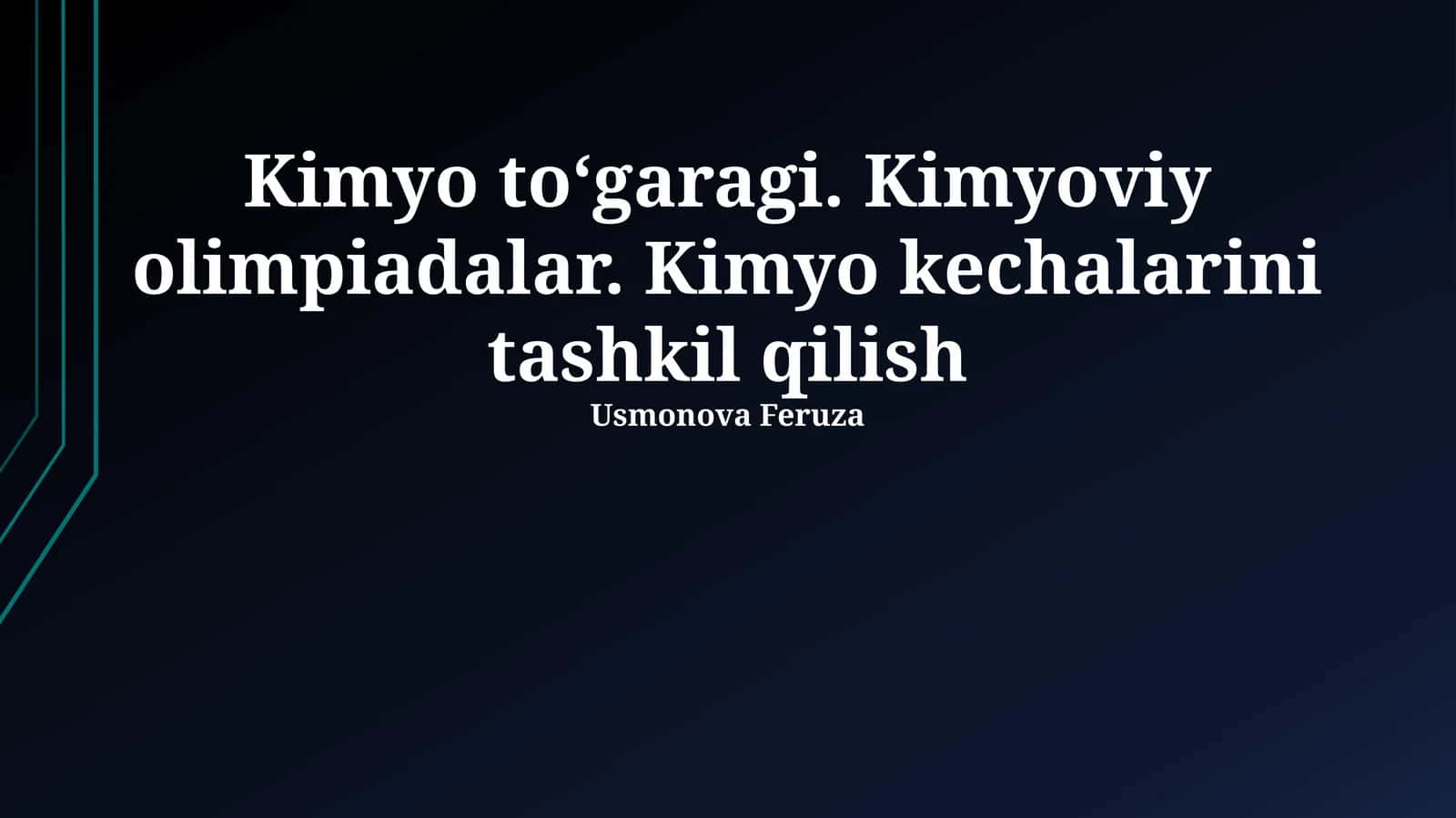 Kimyo to‘garagi. Kimyoviy olimpiadalar. Kimyo kechalarini tashkil qilish 1