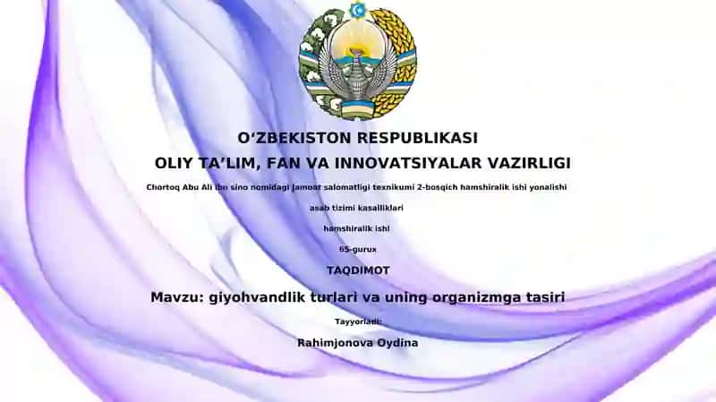 giyohvandlik turlari va uning organizmga tasiri
