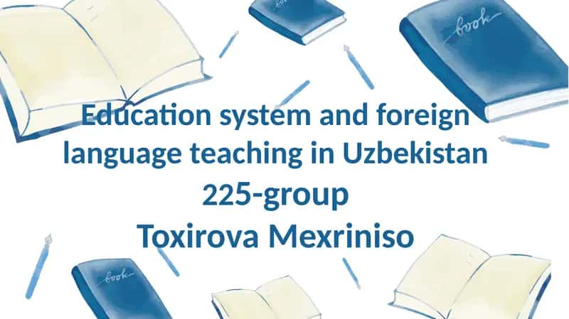 Ta'lim tizimi va xorij tillar o'qitilishi Uzbekistonda 1