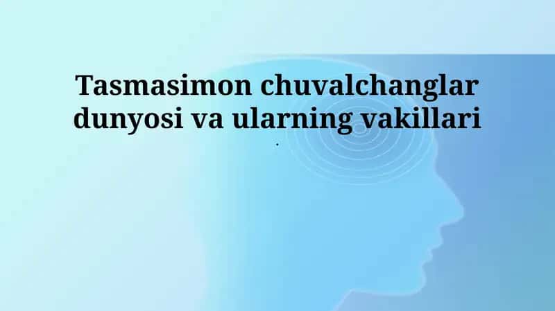 Tasmasimon chuvalchanglar dunyosi va ularning vakillari 1