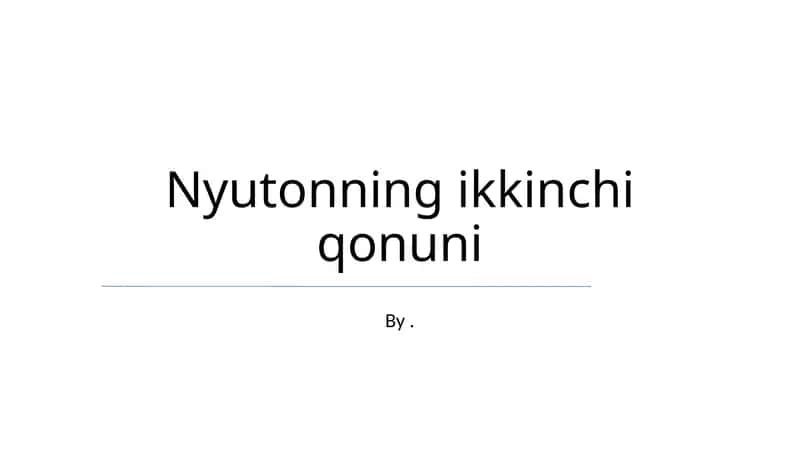 Nyutonning ikkinchi qonuni 1