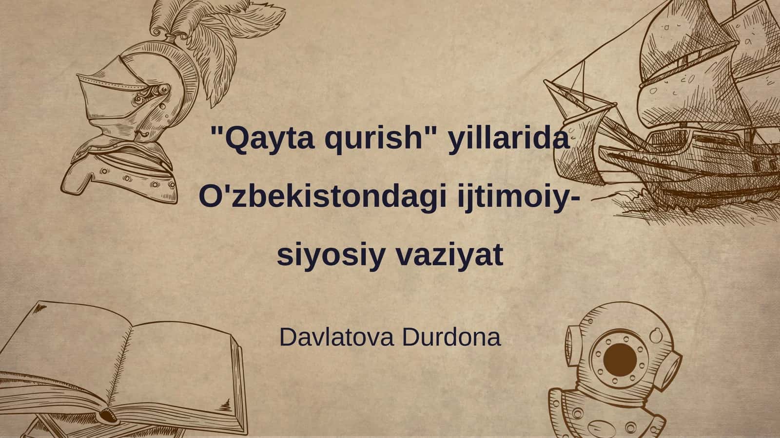 Qayta Qurish Ijtimoiy-Siyosiy Vaziyat 1