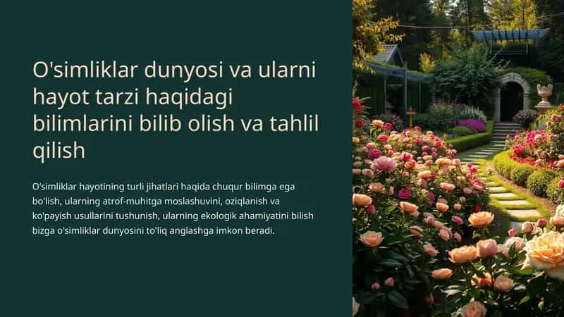 O'simliklar dunyosi va ularni hayot tarzi haqidagi bilimlarini bilib olish va tahlil qilish 1