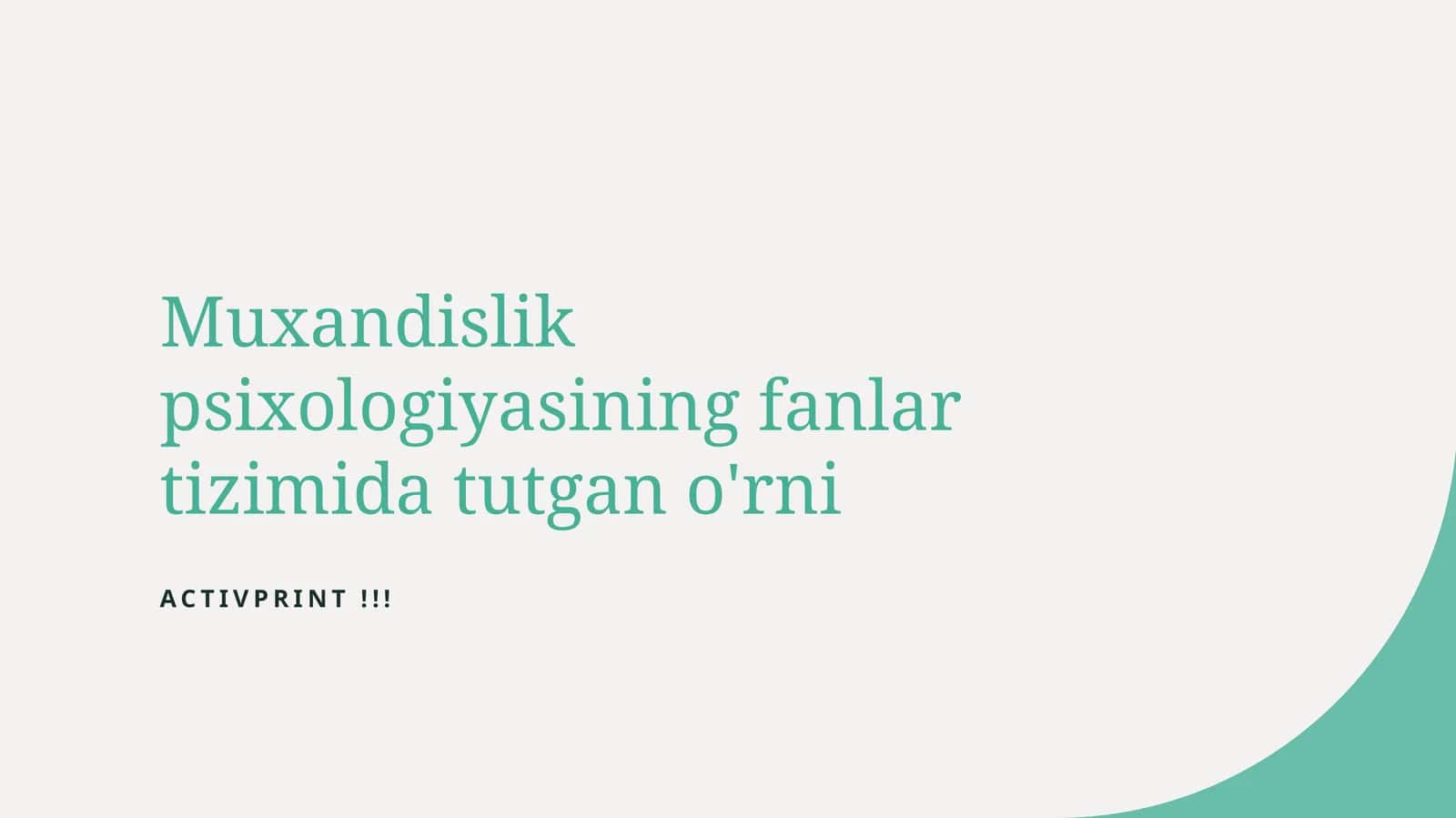 Muxandislik psixologiyasining fanlar tizimida tutgan o'rni 1