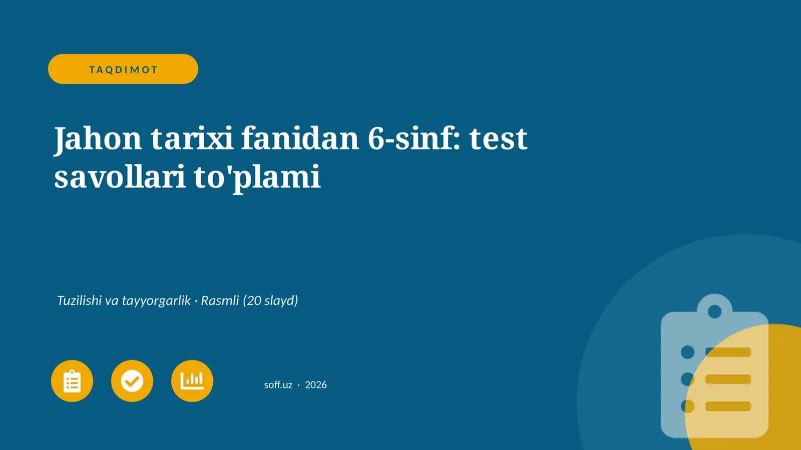Jahon tarixi fanidan 6-sinf: test savollari to'plami 1