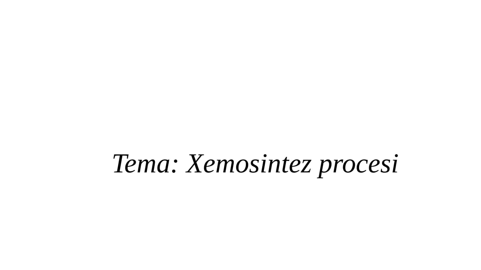 Xemosintez procesi 1