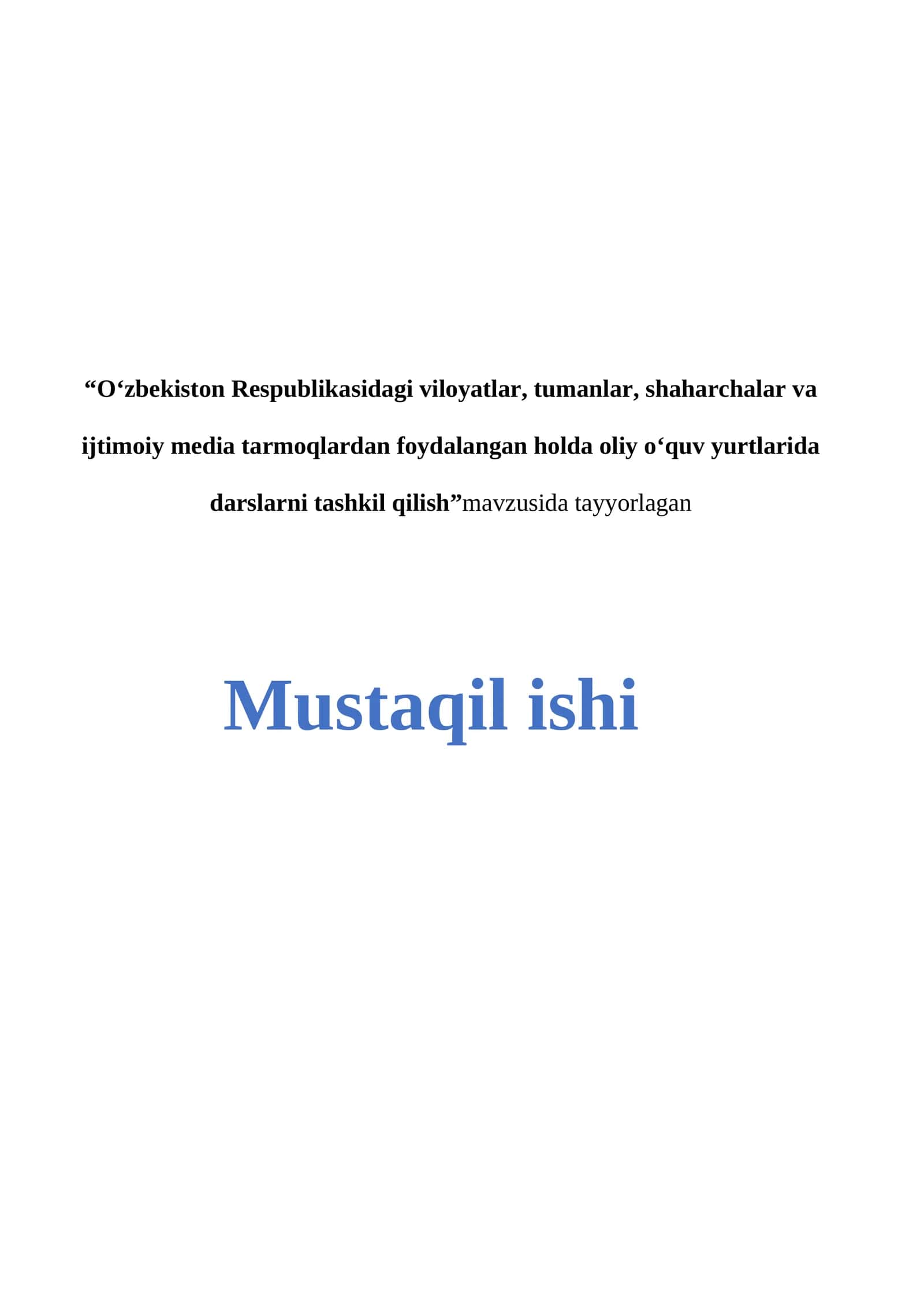 O‘zbekiston Respublikasidagi viloyatlar, tumanlar, shaharchalar va ijtimoiy media tarmoqlardan foydalangan holda oliy o‘quv yurtlarida darslarni tashkil qilish 1