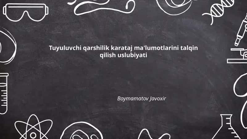 Tuyuluvchi qarshilik karataj ma'lumotlarini talqin qilish uslubiyati 1