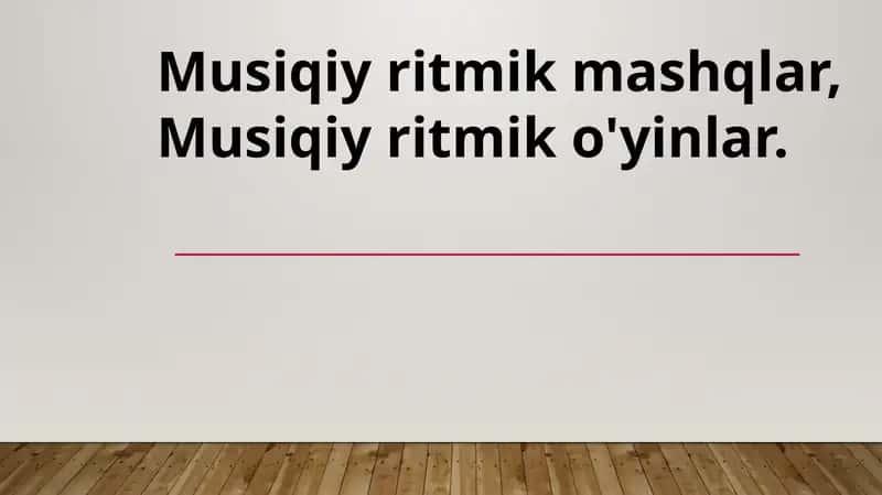 Musiqiy ritmik mashqlar, Musiqiy ritmik o'yinlar 1
