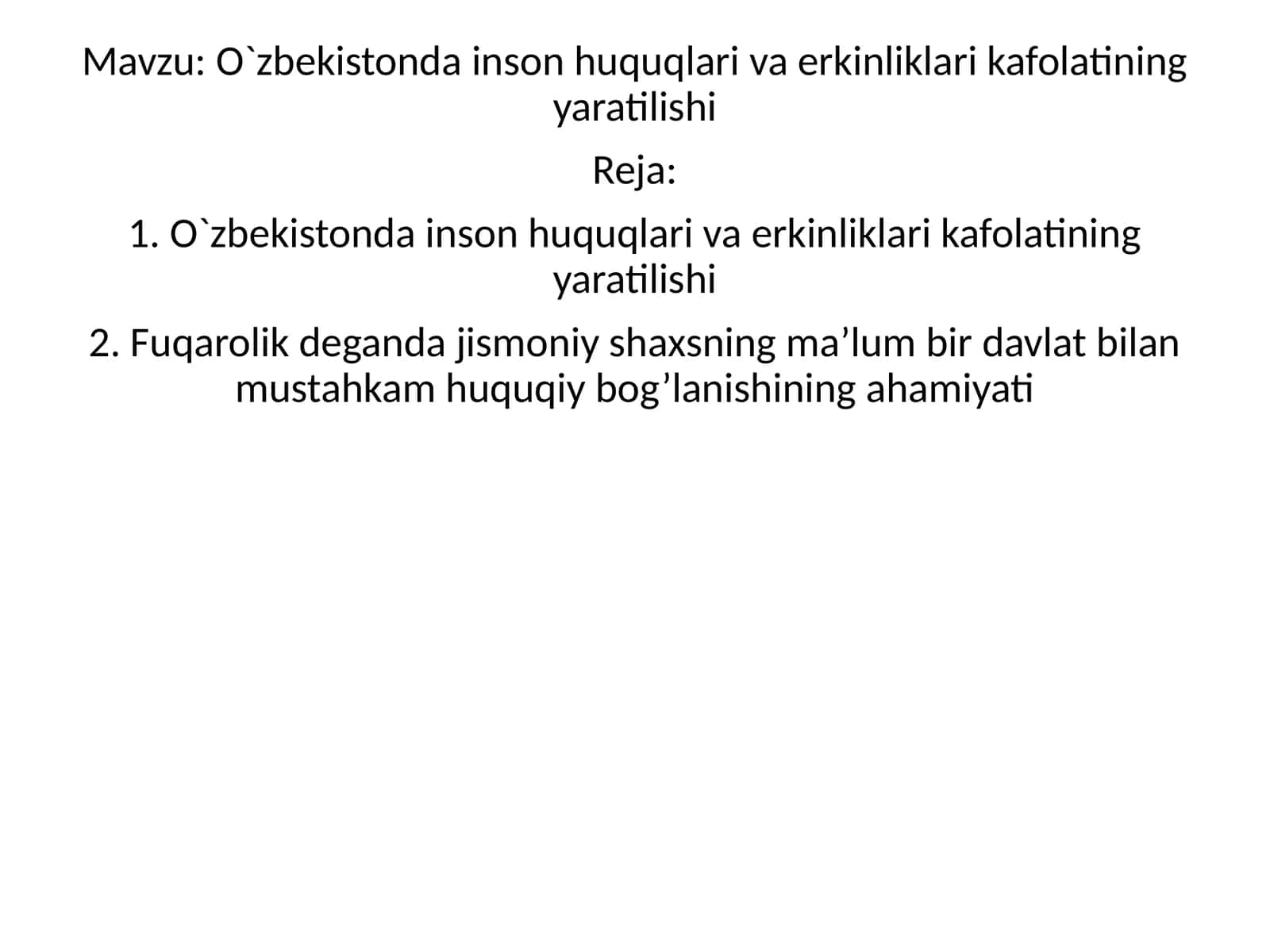 O`zbekistonda inson huquqlari va erkinliklari kafolatining yaratilishi 1
