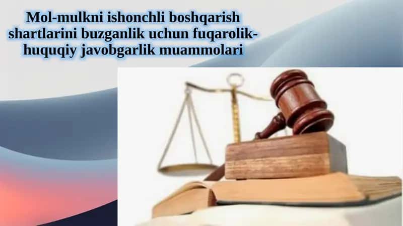 Mol-mulkniishonchliboshqarish shartlari 1
