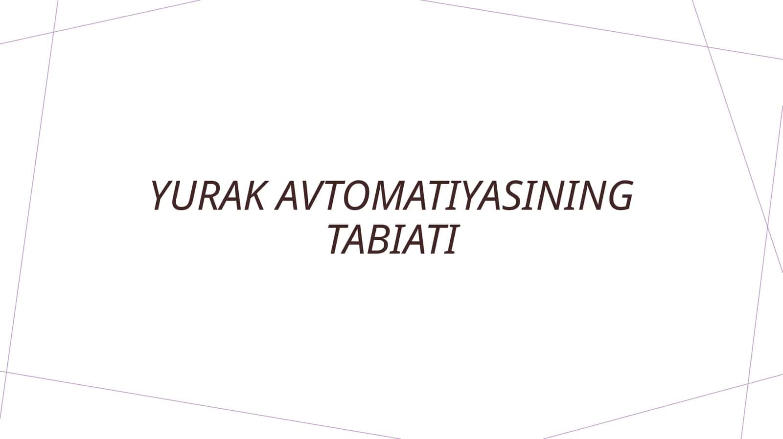 Yurak avtomatiyasining tabiati 1