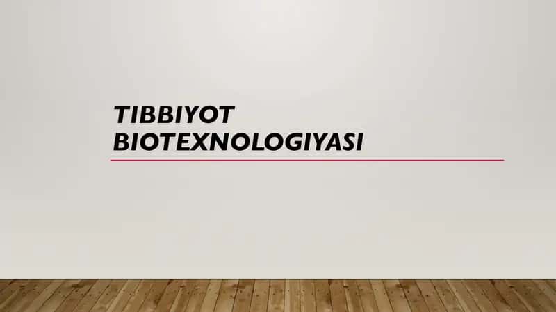 Tibbiyot biotexnologiyasi 1