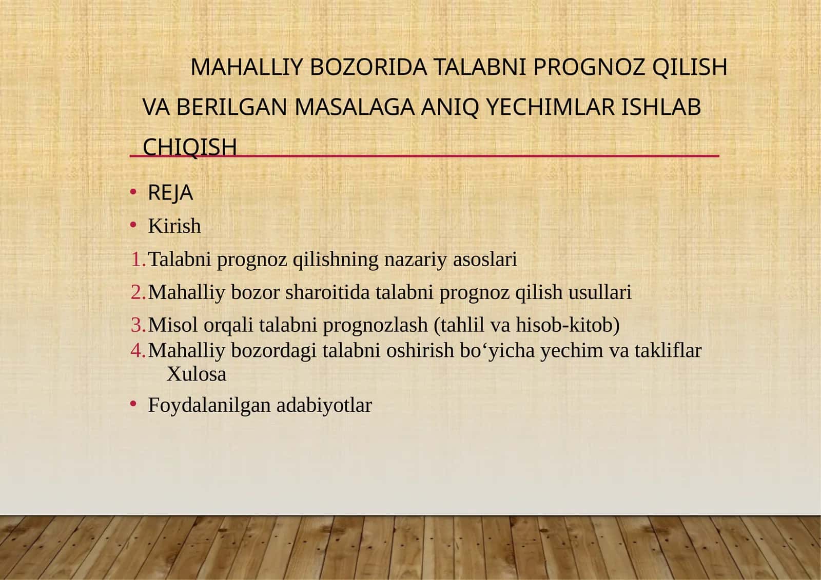 MAHALLIY BOZORIDA TALABNI PROGNOZ QILISH VA BERILGAN MASALAGA ANIQ YECHIMLAR ISHLAB CHIQISH 1