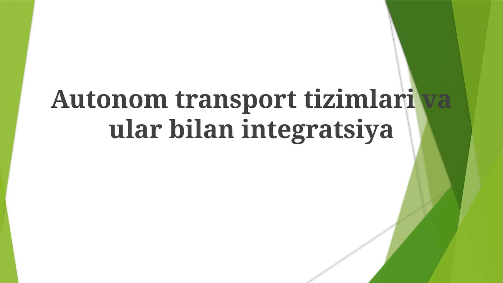 Avtonom Transportning Kelajagi 1