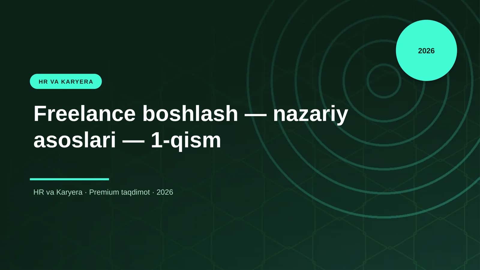 Freelance boshlash — nazariy asoslari — 1-qism 1