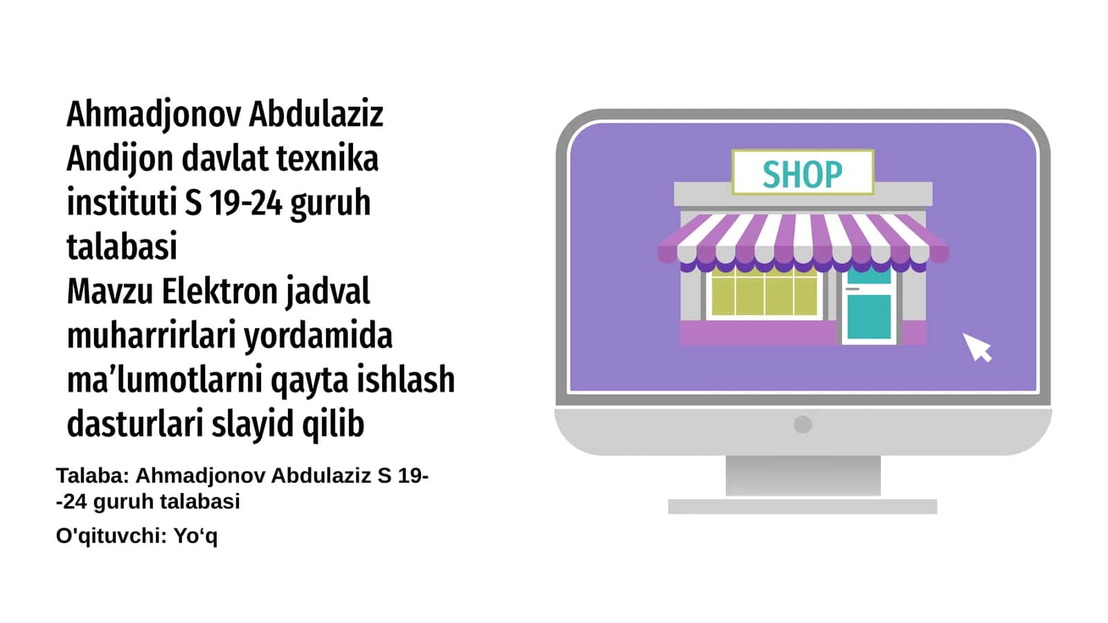 Elektron jadval muharrirlari yordamida maʼlumotlarni qayta ishlash dasturlari slayid qilib 1