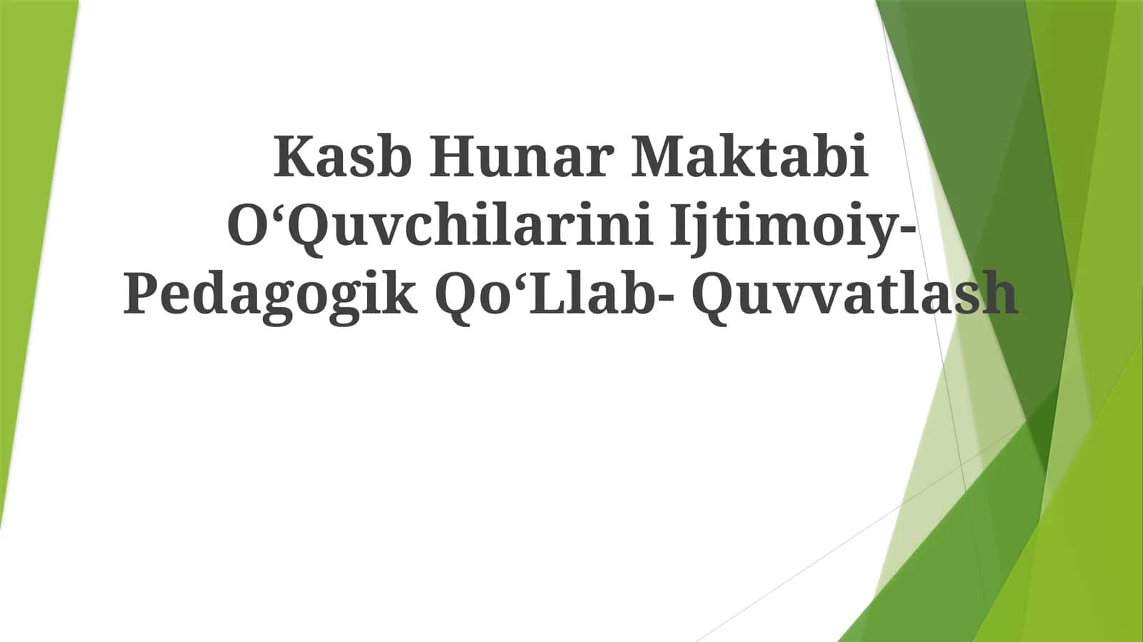Kasb Hunar Maktabi OʻQuvchilarini Ijtimoiy- Pedagogik QoʻLlab- Quvvatlash 1