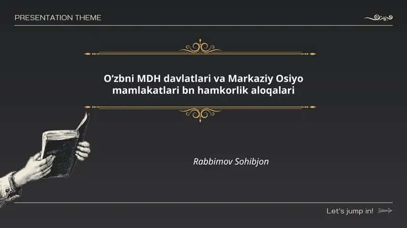 Oʻzbni MDH davlatlari va Markaziy Osiyo mamlakatlari bn hamkorlik aloqalari 1