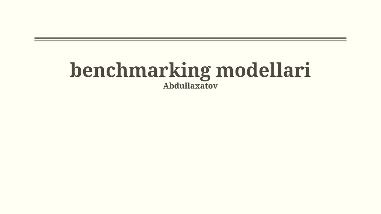 benchmarking modellari 1