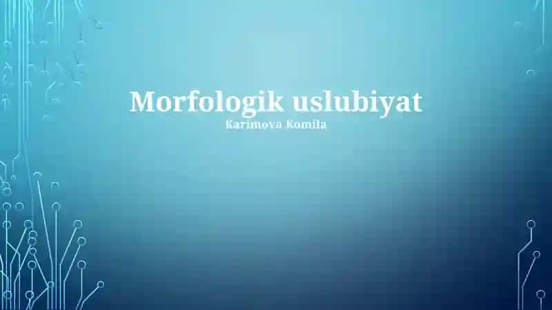 Morfologik uslubiyat 1