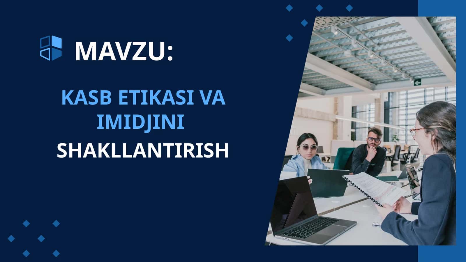 KASB ETIKASI VA IMIDJINI SHAKLLANTIRISH 1