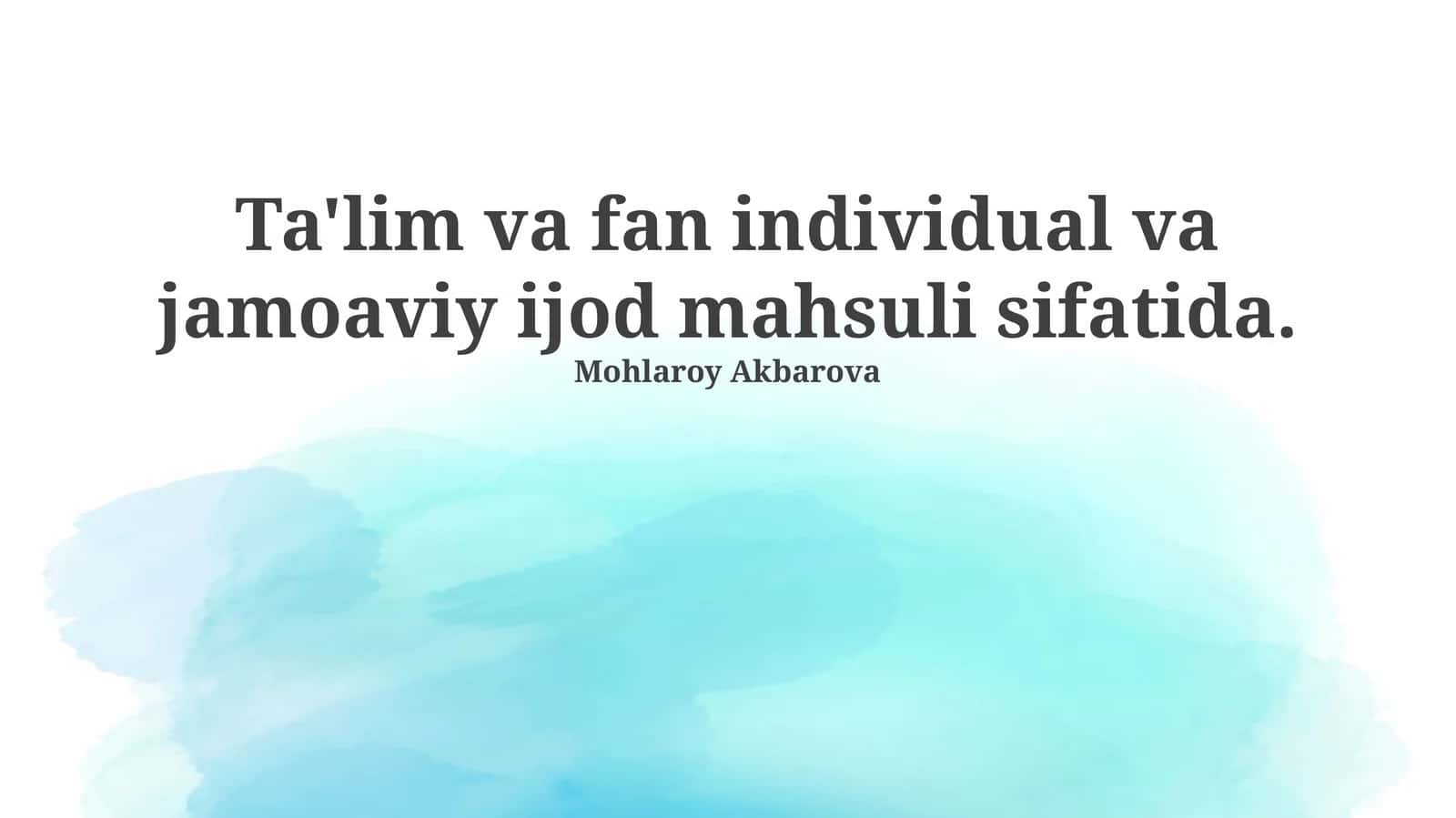 Ta'lim va fan individual va jamoaviy ijod mahsuli sifatida 1