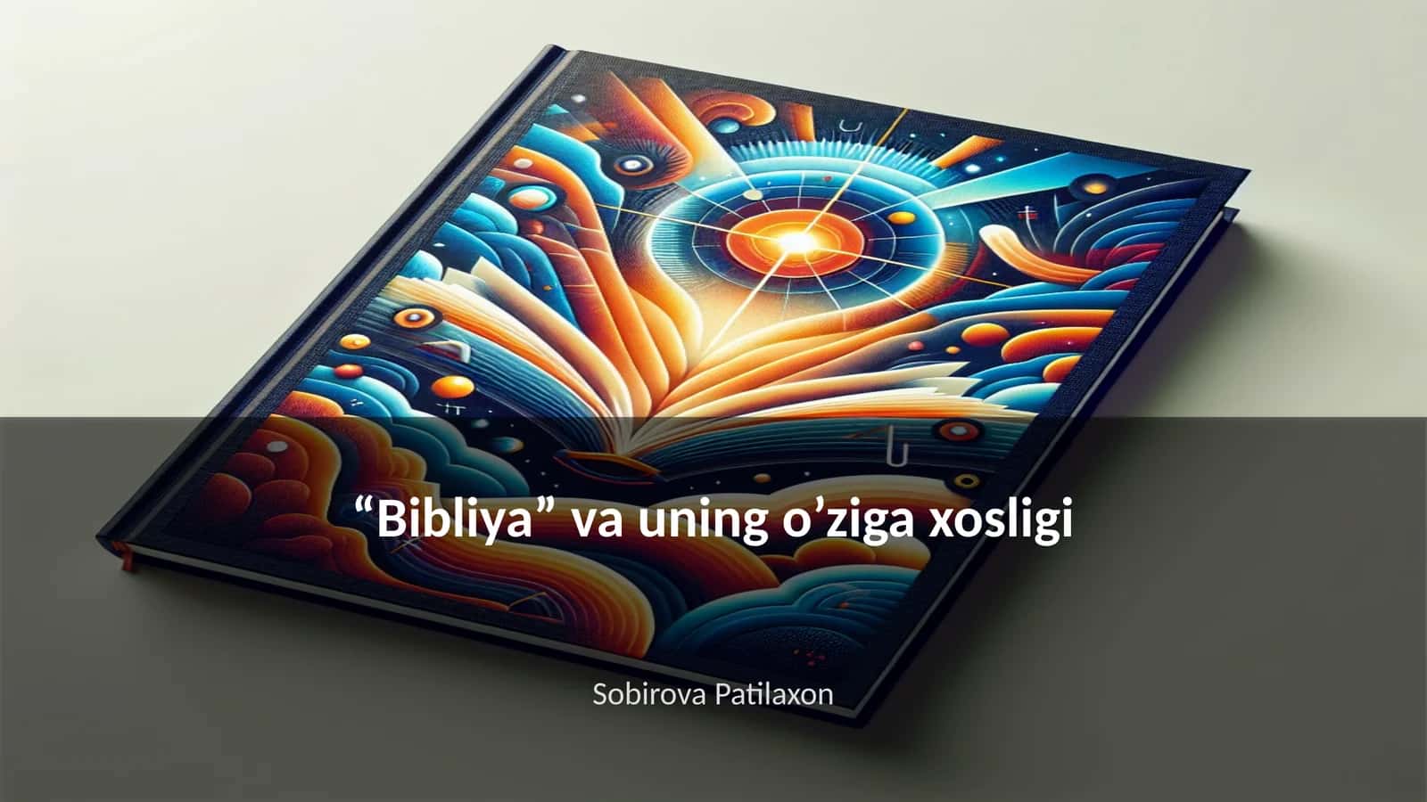 "Bibliya" va uning o’ziga xosligi 1