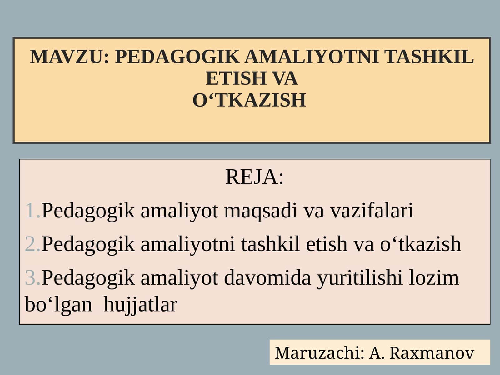 PEDAGOGIK AMALIYOTNI TASHKIL ETISH VAO‘TKAZISH 1