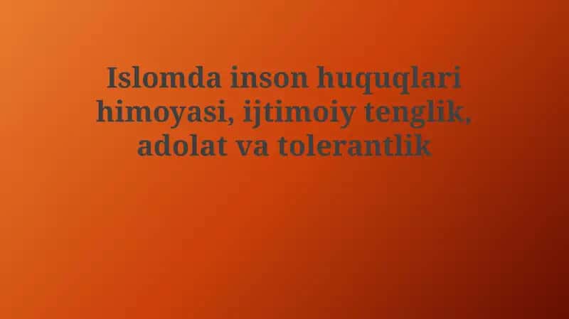 Islomda inson huquqlari himoyasi 1