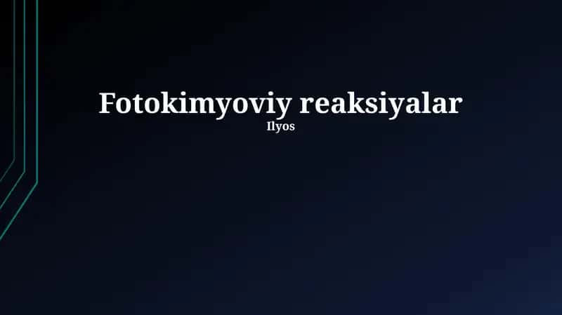 Fotokimyoviy reaksiyalar 1