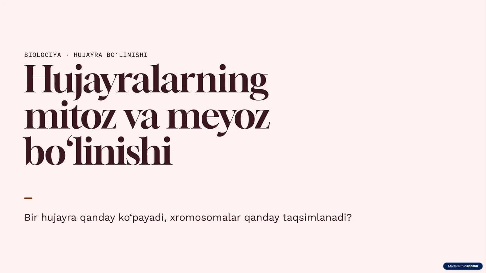 [Hujayralarning mitoz va meyoz bo‘linishi] 1