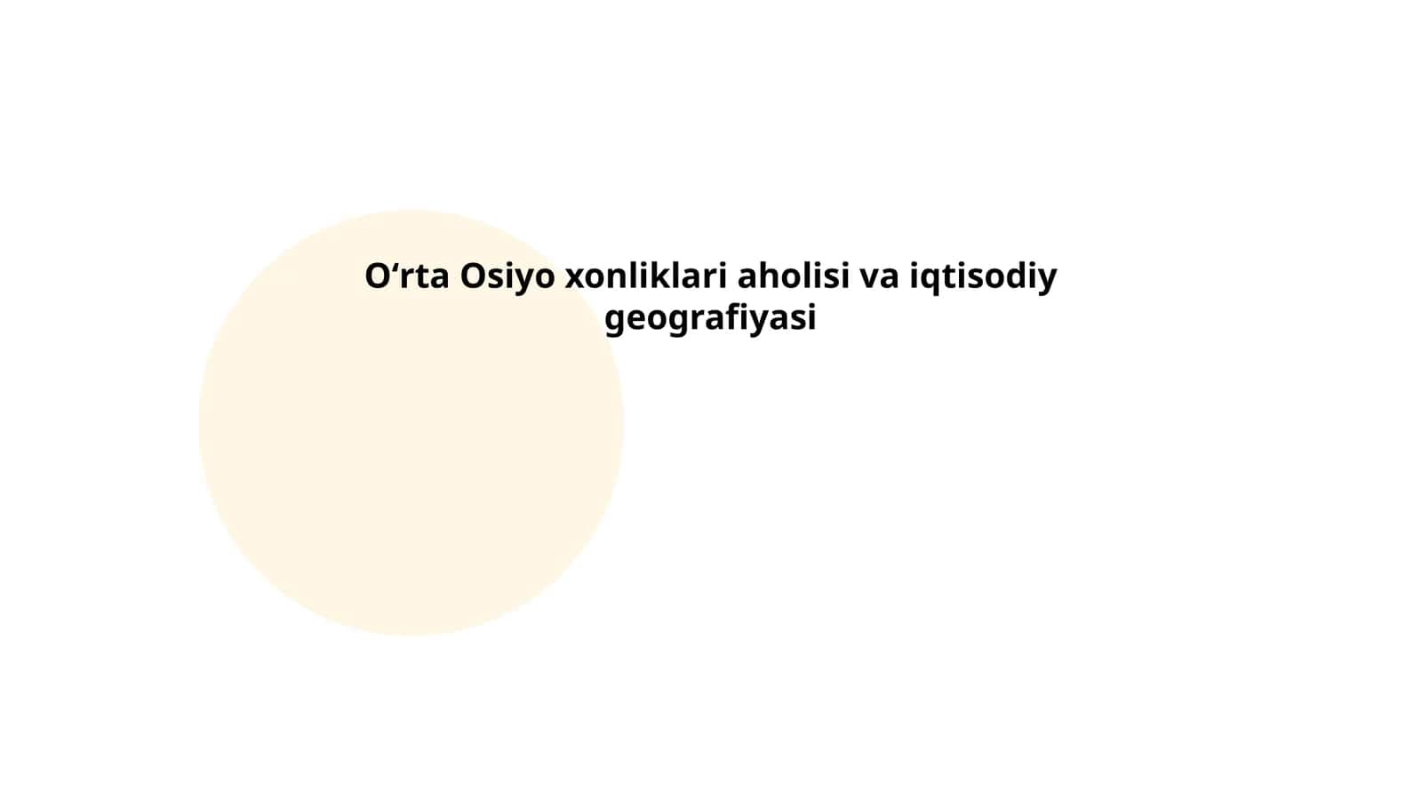 Oʻrta Osiyo xonliklari aholisi va iqtisodiy geografiyasi 1