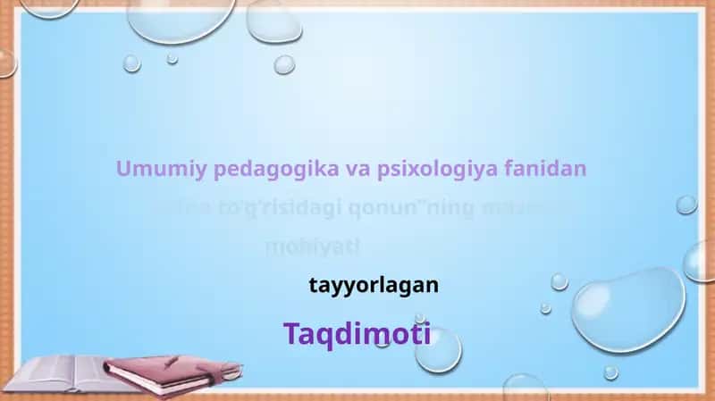 Ta’lim to’g’risidagi qonun”ning mazmun mohiyati 1