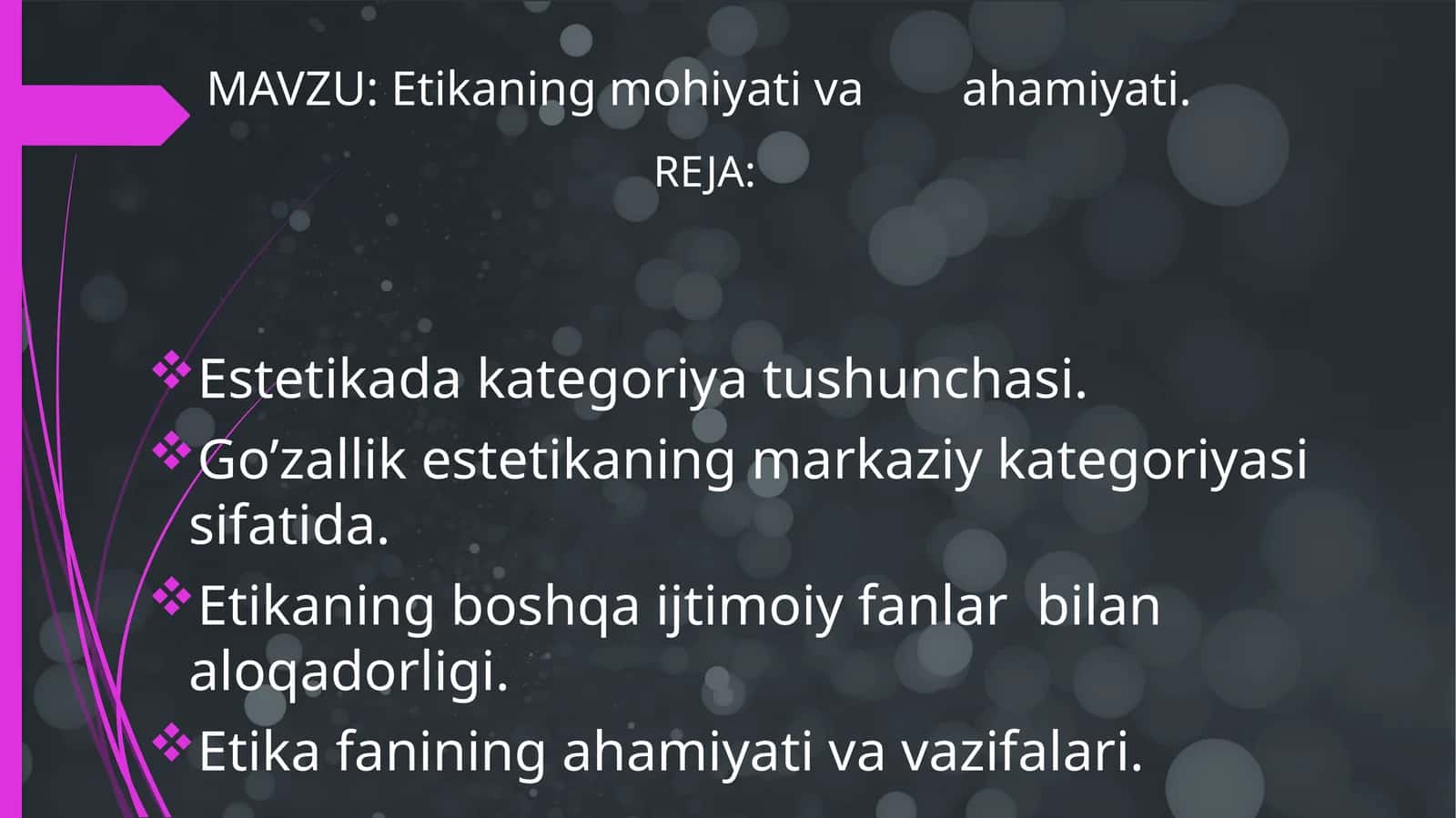 Etikaning mohiyati va ahamiyati. 1