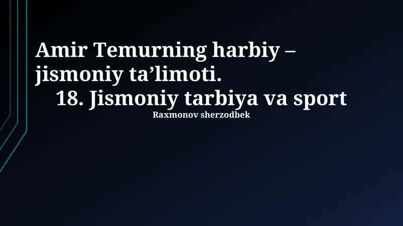 Amir Temurning harbiy-jismoniy ta'limoti 1