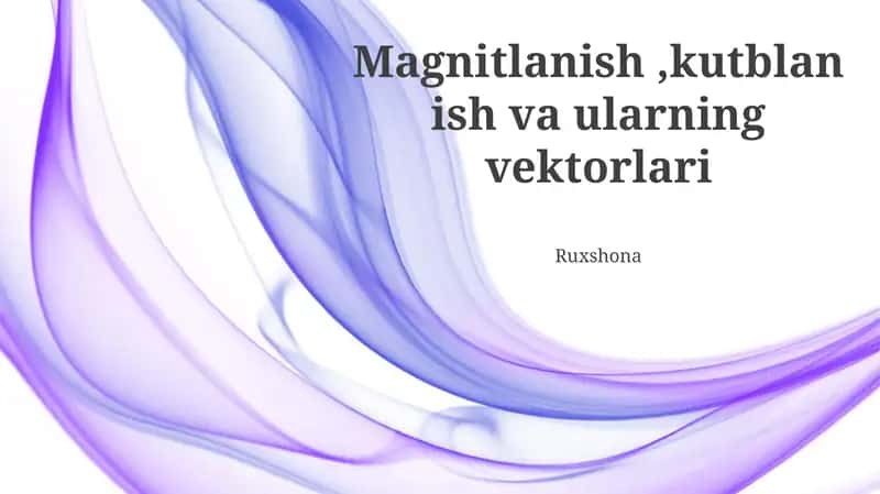 Magnitlanish, kutblanish va ularning vektorlari 1