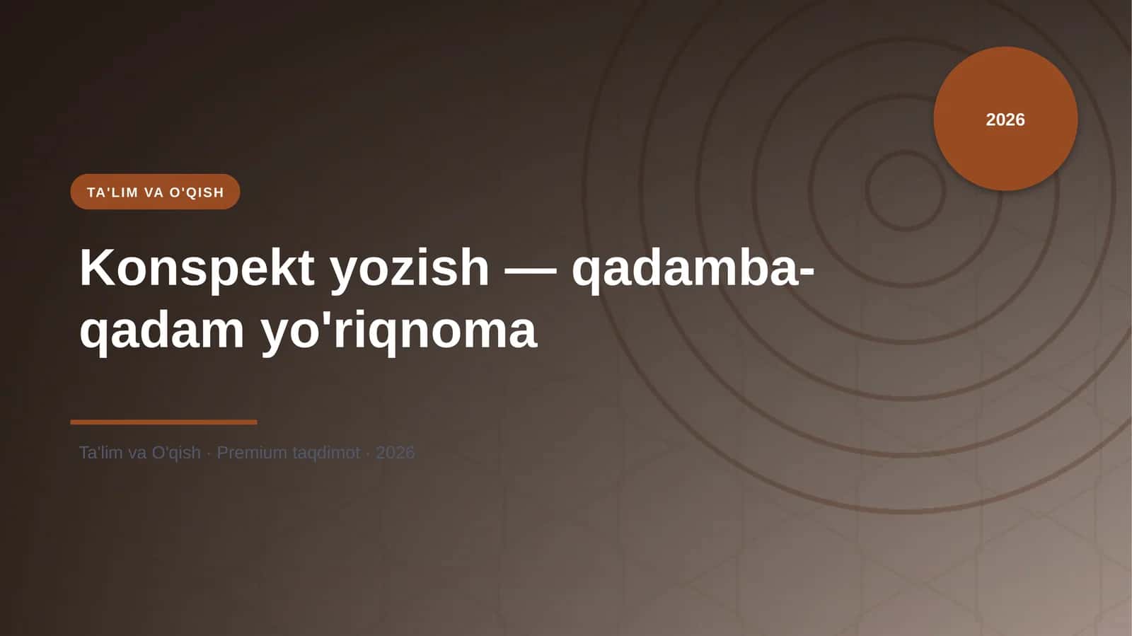 Konspekt yozish — qadamba-qadam yo'riqnoma 1