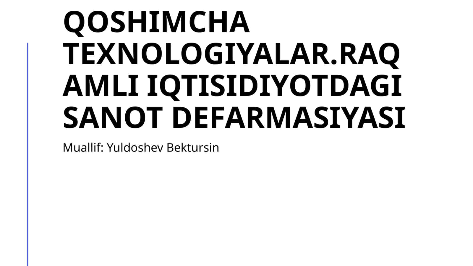 Raqamli iqtisodiyotdagi sanot defarmasiyasi 1