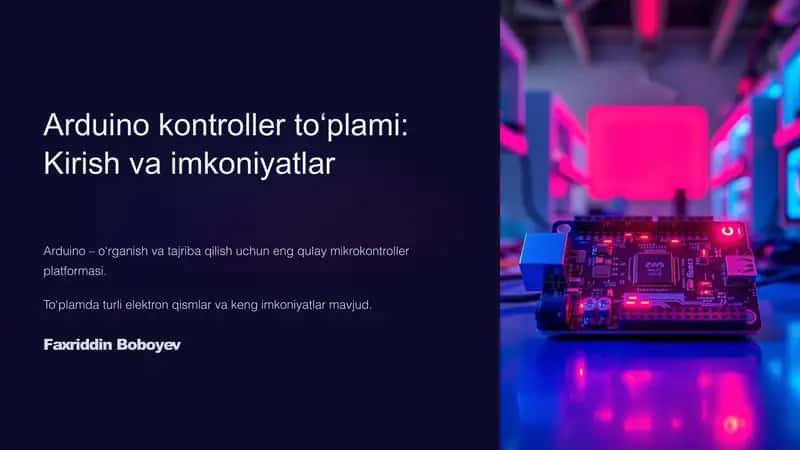 Arduino kontroller toplami Kirish va imkoniyatlar 1