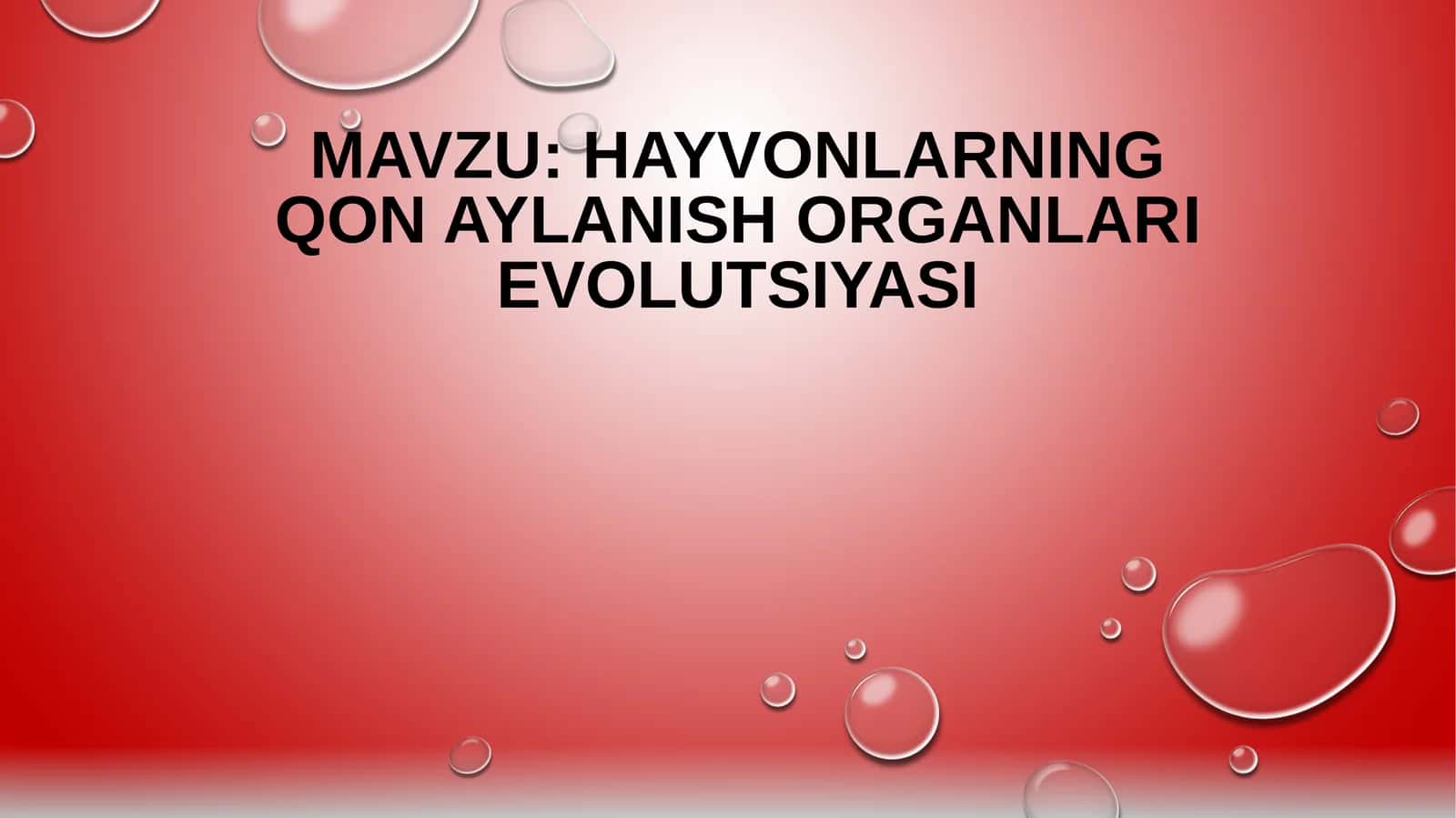 HAYVONLARNING QON AYLANISH ORGANLARI EVOLYUTSIYASI 1