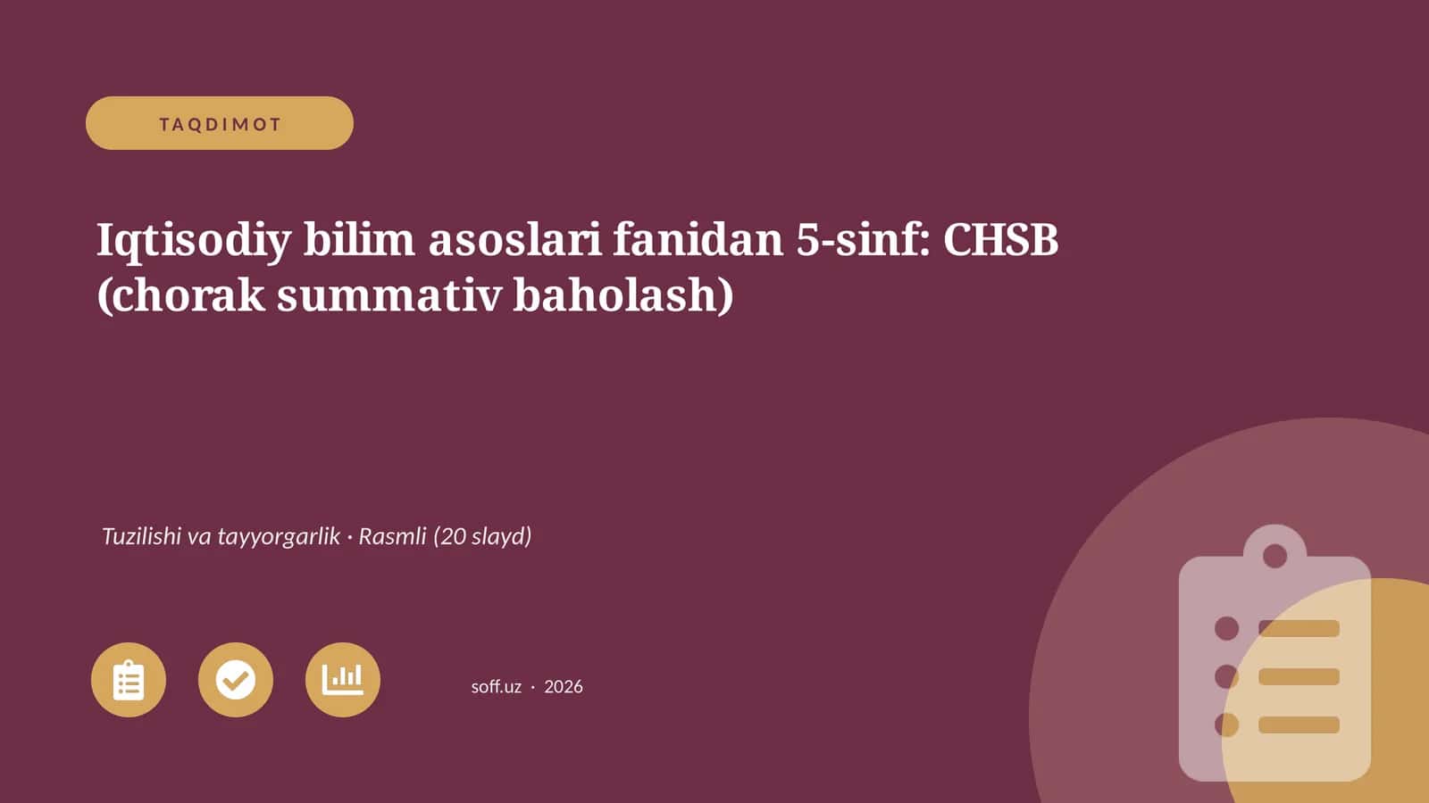 Iqtisodiy bilim asoslari fanidan 5-sinf: CHSB (chorak summativ baholash) 1