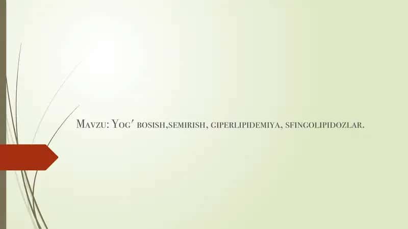Yog' bosish,semirish, giperlipidermiya sfingolipidozlar 1
