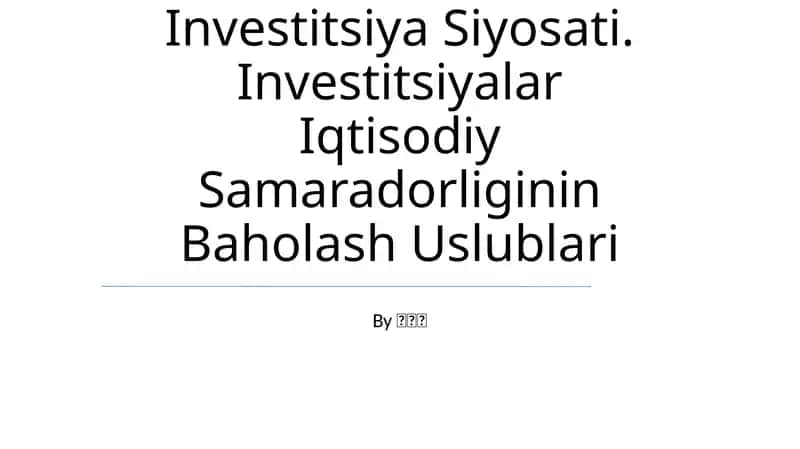 Iqtisodiyotni Modernizatsiylash Sharoitida Investitsiya Siyosati 1